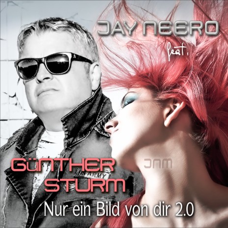 Nur ein Bild von dir 2.0 (JN vs. MB Edit) ft. Günther Sturm | Boomplay Music