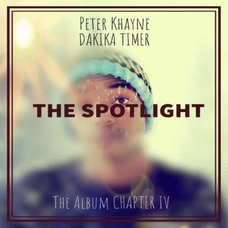 Peter Khayne - The Spotlight | Boomplay Music