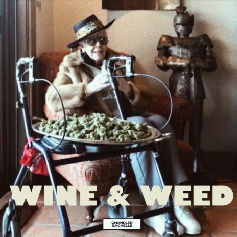 Wine & Weed | Boomplay Music