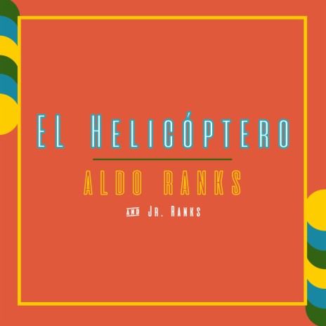 El Helicóptero ft. Jr Ranks | Boomplay Music