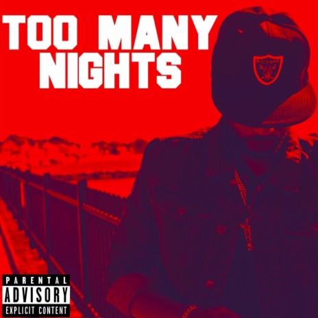 Too Many Nights | Boomplay Music