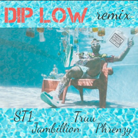 Dip Low (Remix) ft. Truu, Phrenzy & Jambillion