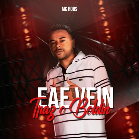 Eae Vein Traz o Boldin | Boomplay Music