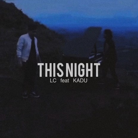 This Night ft. Kadu | Boomplay Music