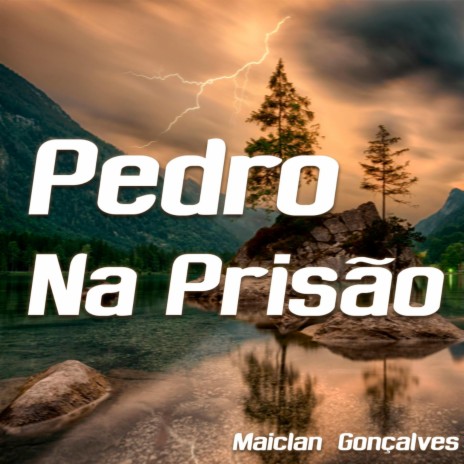 Pedro na Prisão | Boomplay Music