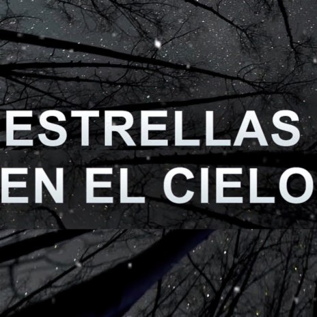 Estrellas en el Cielo | Boomplay Music