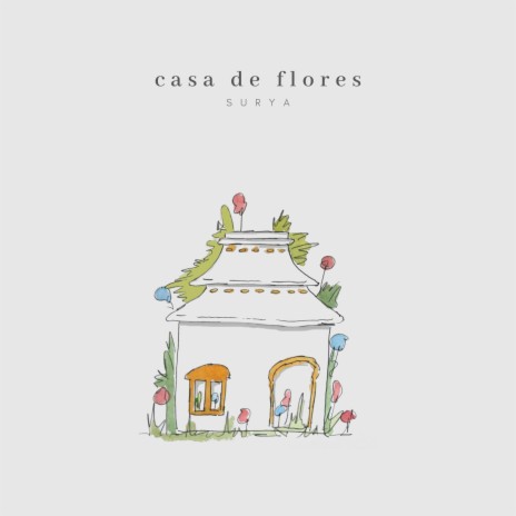 Casa de Flores | Boomplay Music