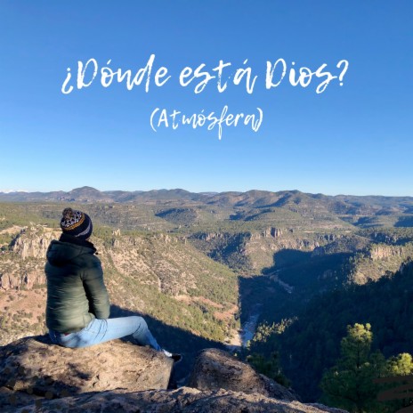 ¿dónde está Dios? (Atmósfera) | Boomplay Music