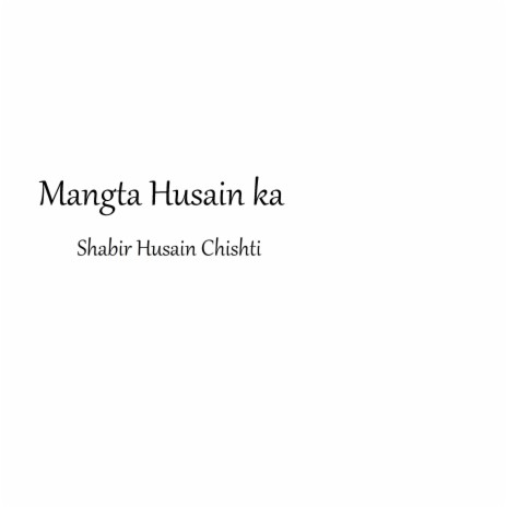 Mangta Husain ka | Boomplay Music