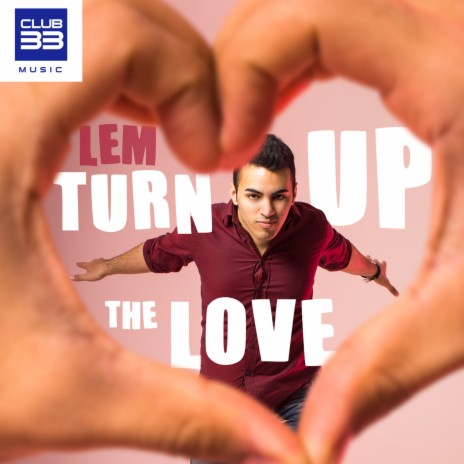 Turn Up the Love (Radio Edit) | Boomplay Music