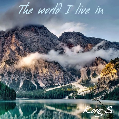 The World I Live In | Boomplay Music