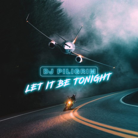 Let It Be Tonight | Boomplay Music