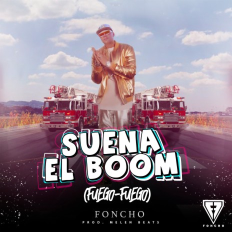 Suena el Boom (Fuego Fuego) | Boomplay Music