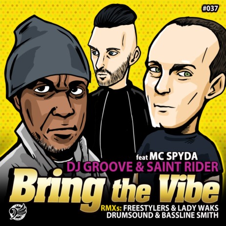 Bring The Vibe (Original Mix) ft. Saint Rider & MC Spyda | Boomplay Music
