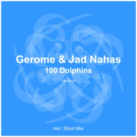 100 Dolphins (Short Mix) ft. Jad Nahas | Boomplay Music