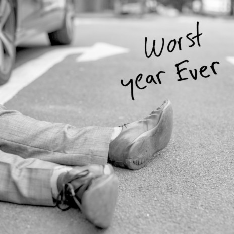 Worst Year Ever (feat. Tim Holehouse) | Boomplay Music