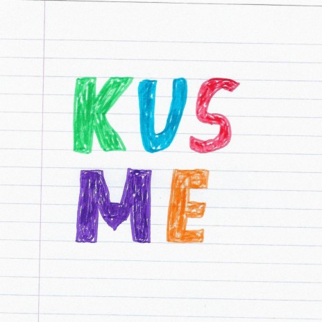 Kus Me | Boomplay Music