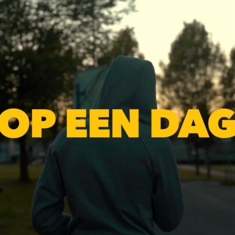 Op Een Dag ft. Izzy | Boomplay Music