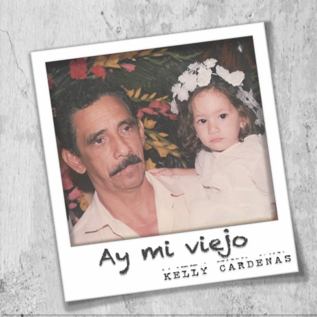 Ay Mi Viejo | Boomplay Music