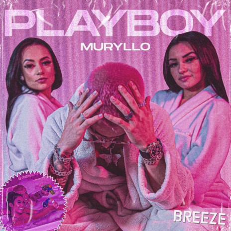 Playboy ft. BREEZE | Boomplay Music