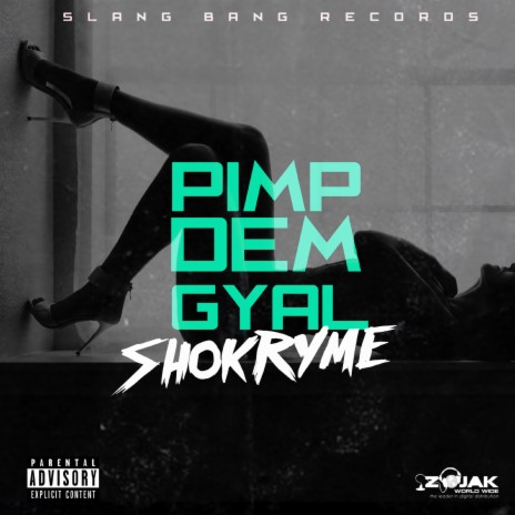 Pimp Dem Gyal 🅴 | Boomplay Music