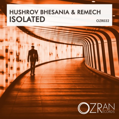 Isolated (Original Mix) ft. ReMech