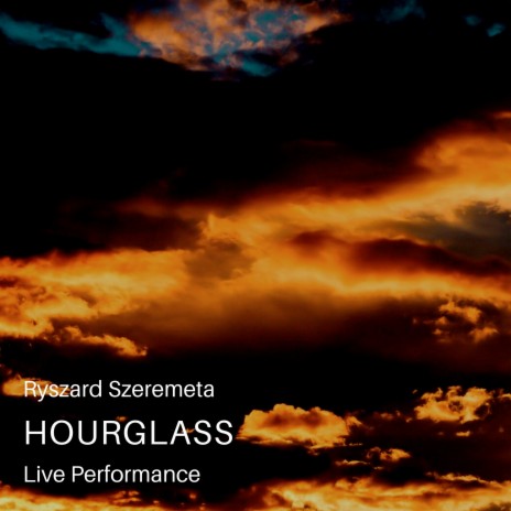 Hourglass (Live Performance) | Boomplay Music
