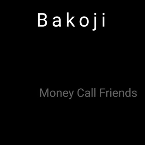 Money Call Friends | Boomplay Music