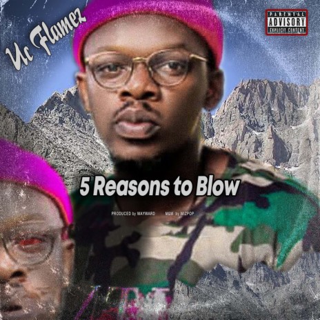 5 Reasons To Blow | Boomplay Music