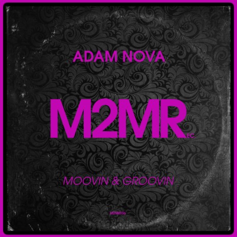 Moovin & Groovin (Original Mix) | Boomplay Music