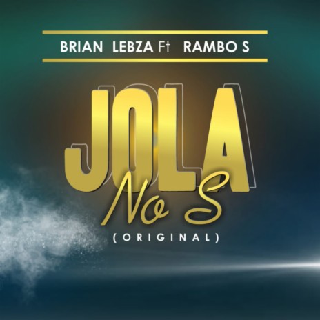Jola No S (Original Mix) ft. Rambo S