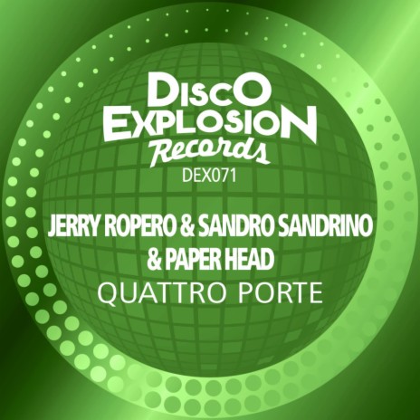 Quattro Porte (Extended Mix) ft. Sandro Sandrino & Paper Head