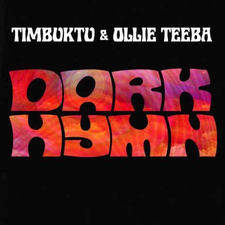 Dark Hymn ft. Ollie Teeba | Boomplay Music