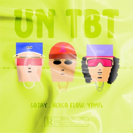 Un Tbt ft. Nengo Flow & Gotay | Boomplay Music