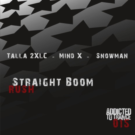 Straight Boom Rush (Mind-X Meets Snowman Mix) ft. Snowman & Mind-X | Boomplay Music