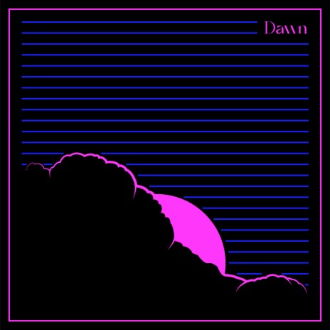 Dawn ft. CARLA | Boomplay Music