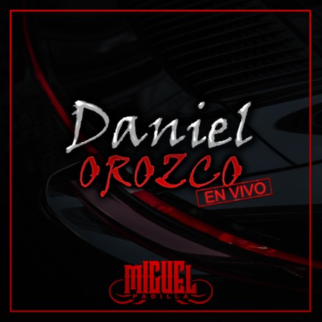 Daniel Orozco (En Vivo) | Boomplay Music