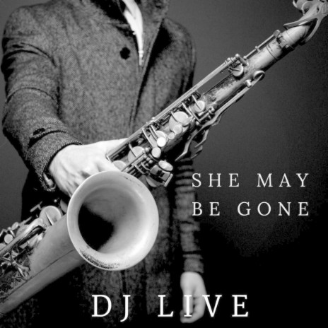 She May Be Gone | Boomplay Music