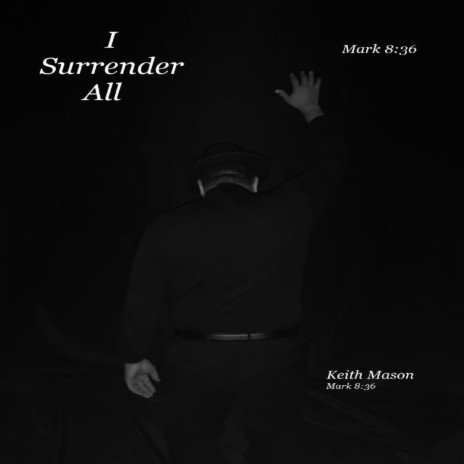 I Surrender All | Boomplay Music