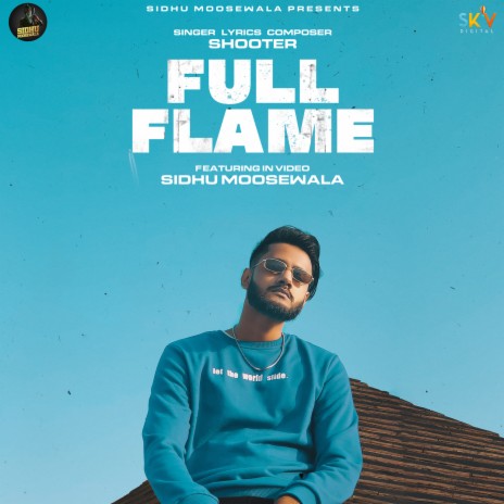 Full Flame ft Sidhu Moosewala ft. Sidhu Moosewala | Boomplay Music