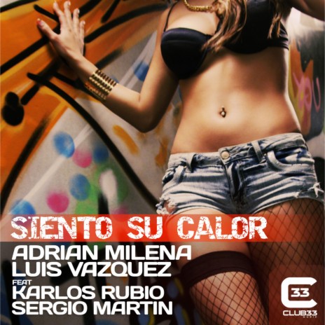 Siento Su Calor (Extended) ft. Karlos Rubio, Luis Vazquez & Sergio Martin | Boomplay Music