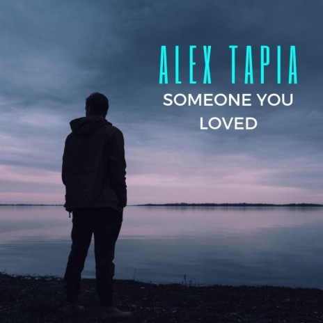 Someone You Loved | Boomplay Music