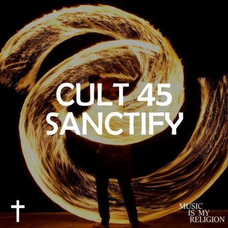 Sanctify (Extended Mix) | Boomplay Music