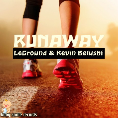 Runaway (Original Mix) ft. Kevin Belushi | Boomplay Music