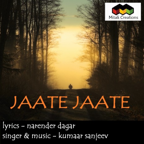 Jaate Jaate | Boomplay Music