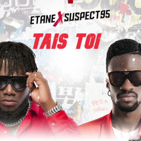 Tais toi ft. Suspect 95 | Boomplay Music