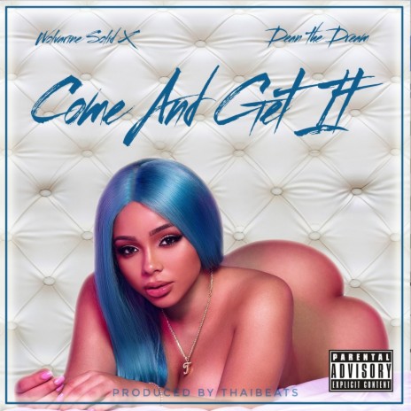 Come and Get It ft. Dean The Dream | Boomplay Music