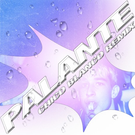 Palante (Chico Blanco Remix) | Boomplay Music