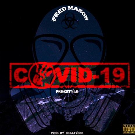 Covid Freestyle | Boomplay Music