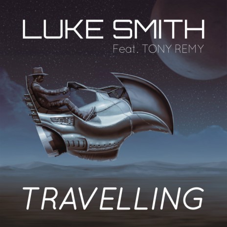 Travelling ft. Tony Remy | Boomplay Music